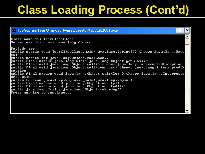 Class Loading Process (Cont’d) 