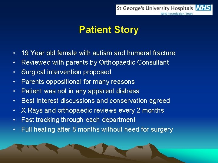 Patient Story • • • 19 Year old female with autism and humeral fracture