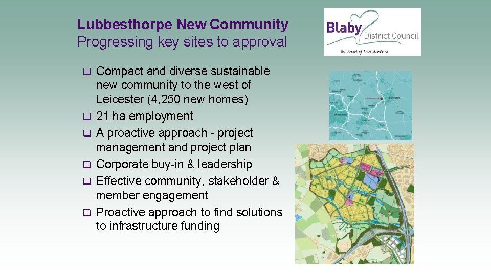 Lubbesthorpe New Community Progressing key sites to approval q Compact and diverse sustainable q
