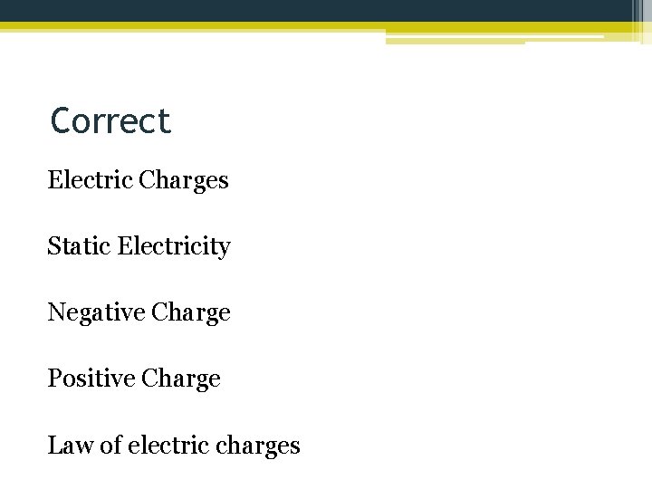 Correct Electric Charges Static Electricity Negative Charge Positive Charge Law of electric charges 