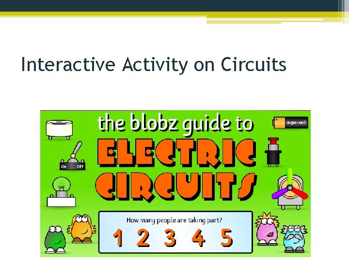 Interactive Activity on Circuits 