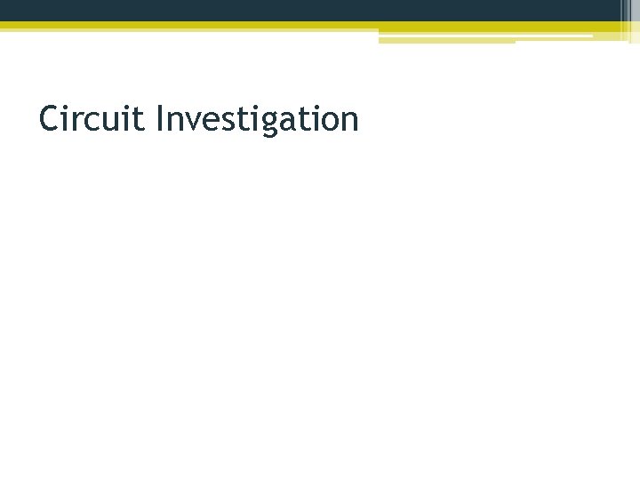 Circuit Investigation 