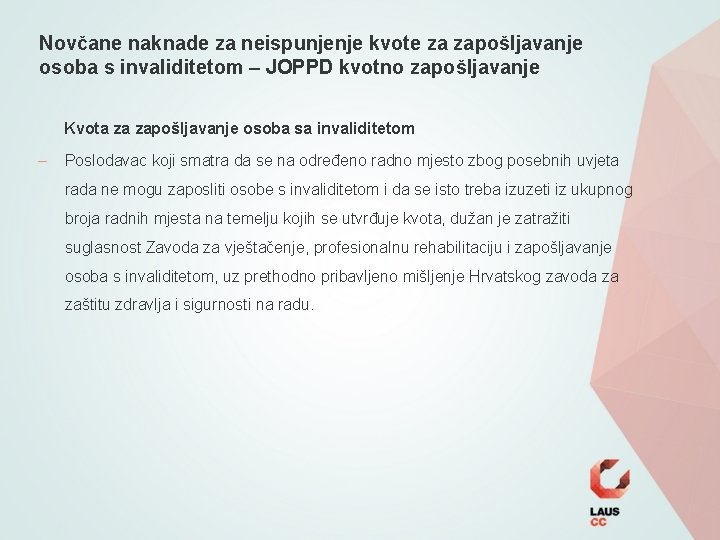 Novčane naknade za neispunjenje kvote za zapošljavanje osoba s invaliditetom – JOPPD kvotno zapošljavanje