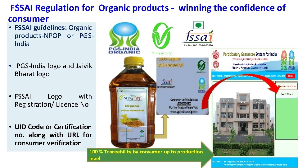 FSSAI Regulation for Organic products - winning the confidence of consumer • FSSAI guidelines: