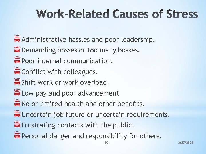 p. Administrative hassles and poor leadership. p. Demanding bosses or too many bosses. p.