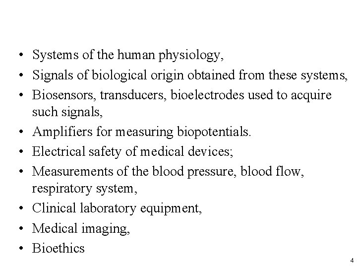  • Systems of the human physiology, • Signals of biological origin obtained from