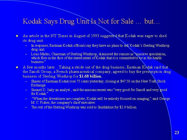 Kodak Says Drug Unit Is Not for Sale … but… An article in the