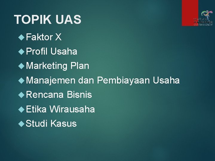 TOPIK UAS Faktor Profil X Usaha Marketing Plan Manajemen Rencana dan Pembiayaan Usaha Bisnis