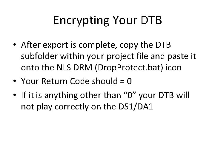 Encrypting Your DTB • After export is complete, copy the DTB subfolder within your