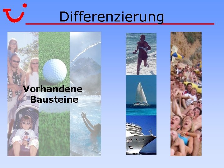 Differenzierung Vorhandene Bausteine 