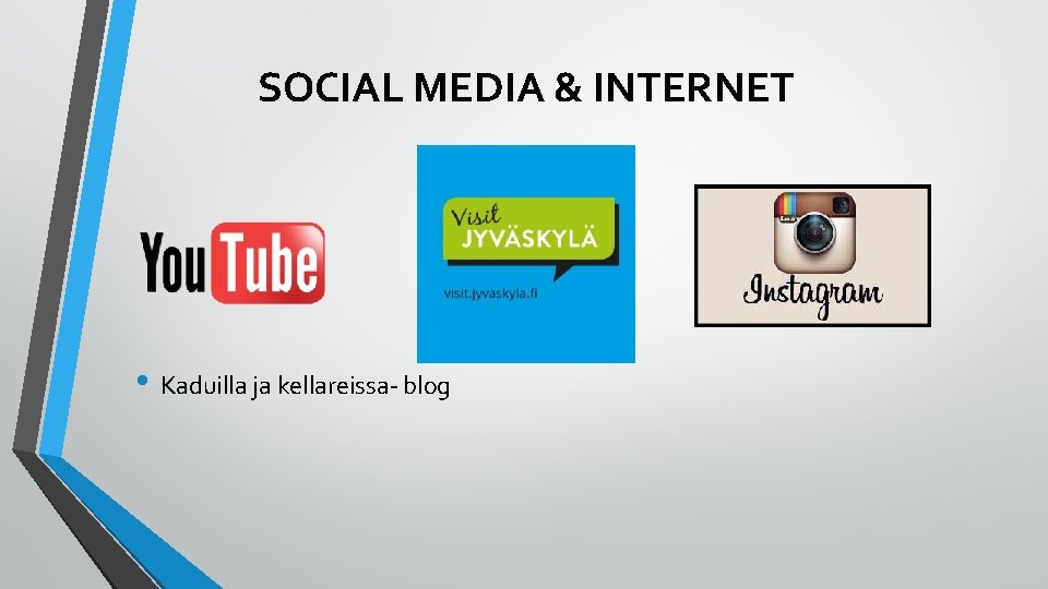 SOCIAL MEDIA & INTERNET • Kaduilla ja kellareissa- blog 