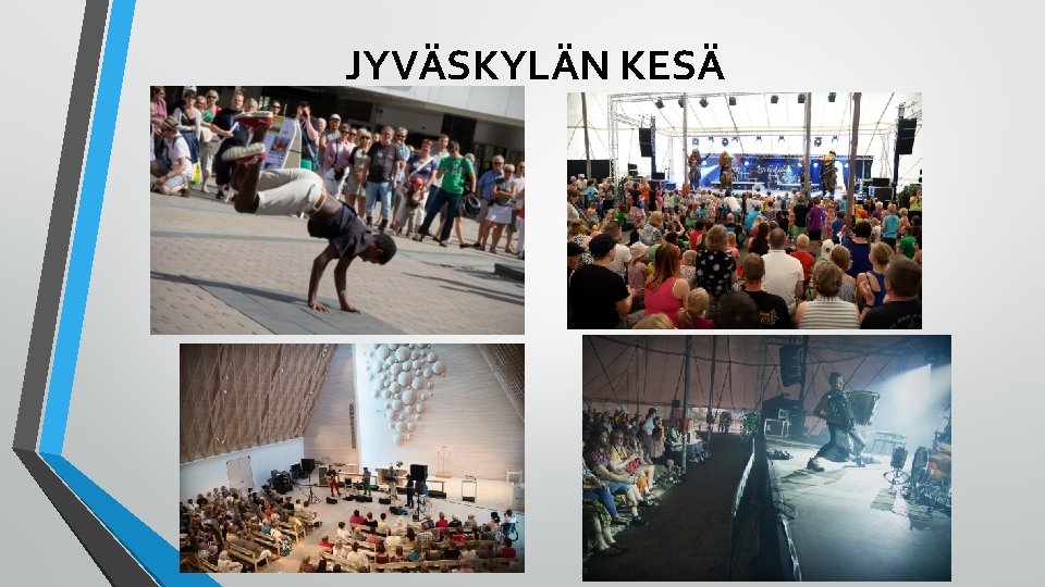 JYVÄSKYLÄN KESÄ 