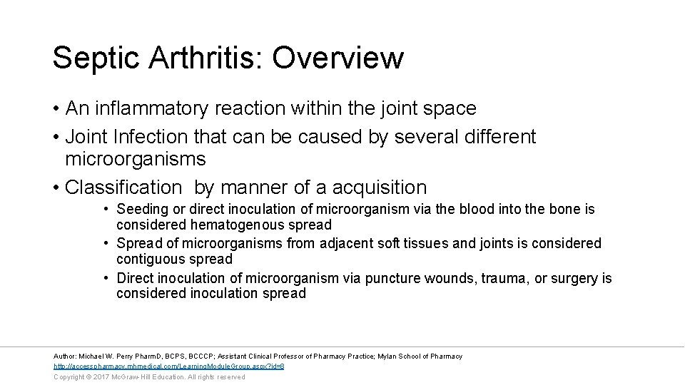 Septic Arthritis: Overview • An inflammatory reaction within the joint space • Joint Infection