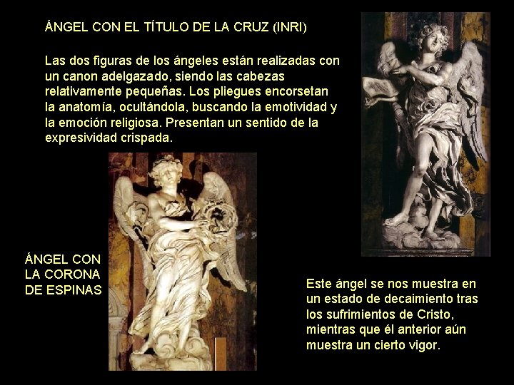 ÁNGEL CON EL TÍTULO DE LA CRUZ (INRI) Las dos figuras de los ángeles