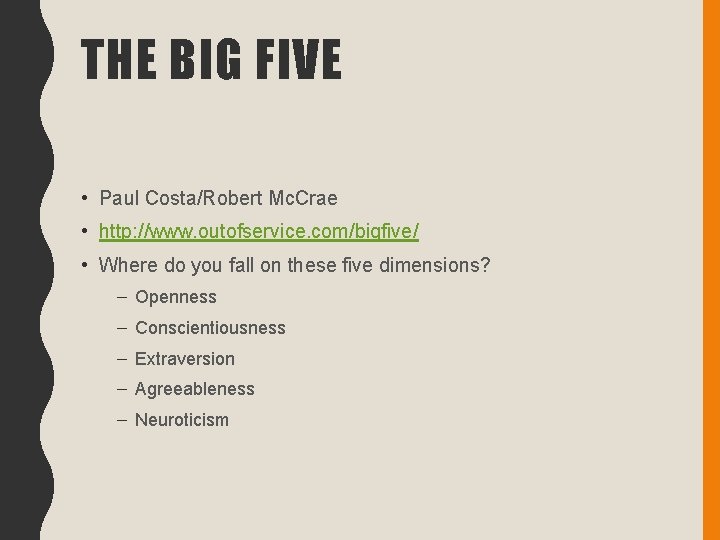 THE BIG FIVE • Paul Costa/Robert Mc. Crae • http: //www. outofservice. com/bigfive/ •