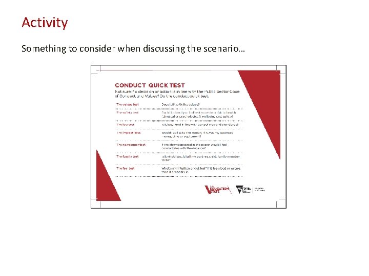 Activity Something to consider when discussing the scenario… 