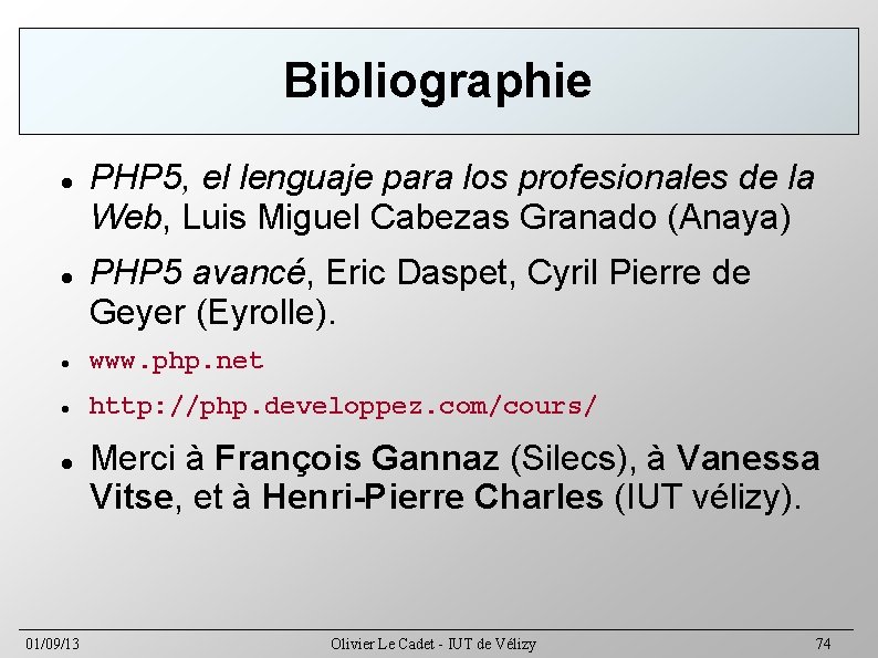 Bibliographie PHP 5, el lenguaje para los profesionales de la Web, Luis Miguel Cabezas