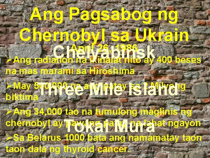 Ang Pagsabog ng Chernobyl sa Ukrain April 26, 1986 Chelyabinsk ØAng radiation na ikinalat