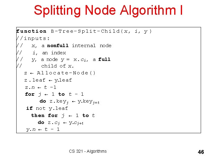 Splitting Node Algorithm I f u n c t i o n B -