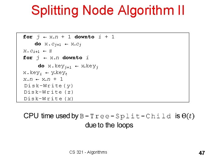 Splitting Node Algorithm II for j do x. ci+1 for j ← x. n