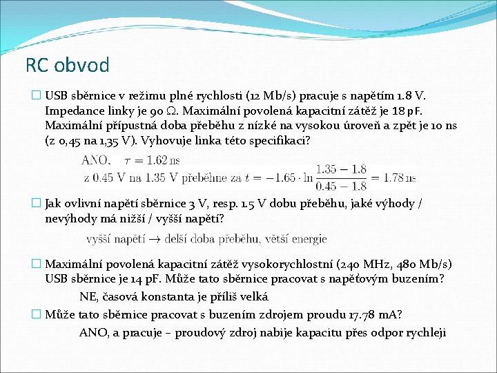 RC obvod � USB sběrnice v režimu plné rychlosti (12 Mb/s) pracuje s napětím