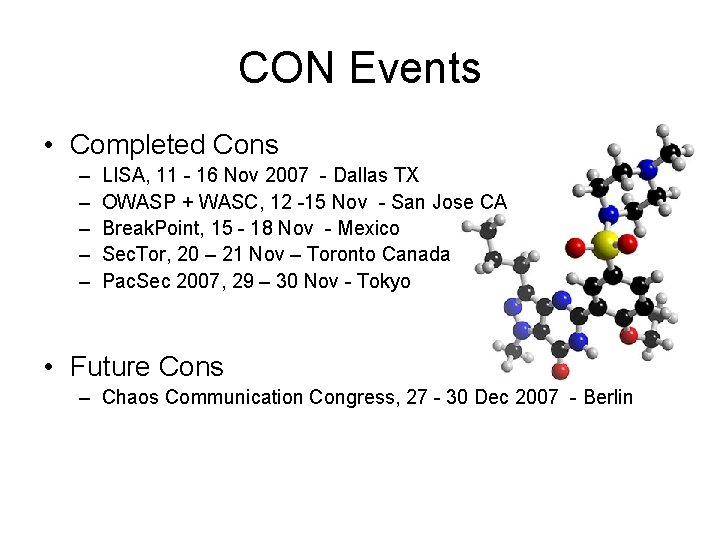 CON Events • Completed Cons – – – LISA, 11 - 16 Nov 2007