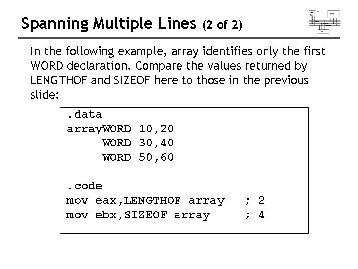 Spanning Multiple Lines (2 of 2) In the following example, array identifies only the