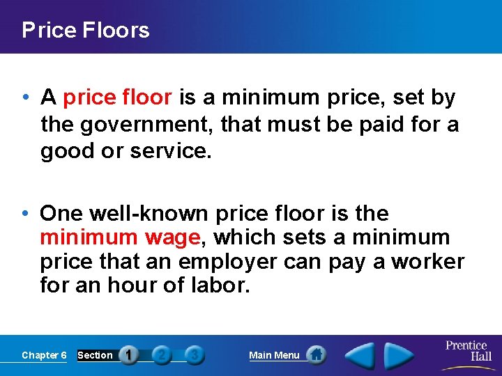 Price Floors • A price floor is a minimum price, set by the government, Price Floors • A price floor is a minimum price, set by the government,