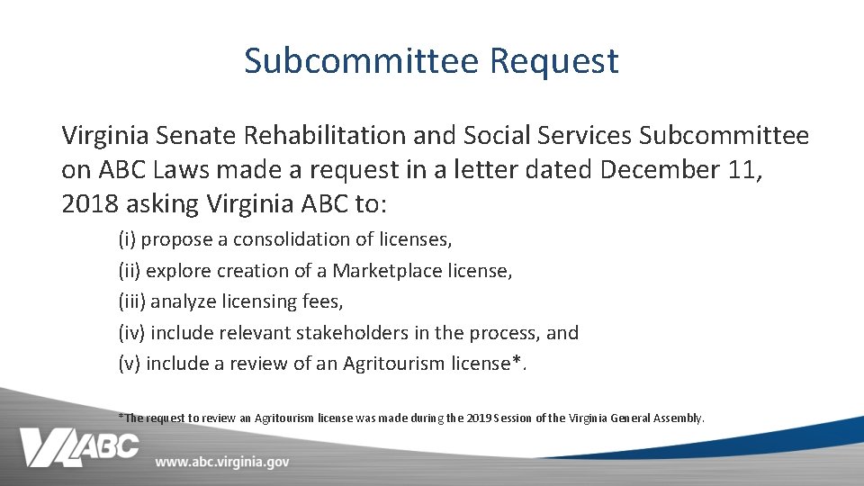 Subcommittee Request Virginia Senate Rehabilitation and Social Services Subcommittee on ABC Laws made a