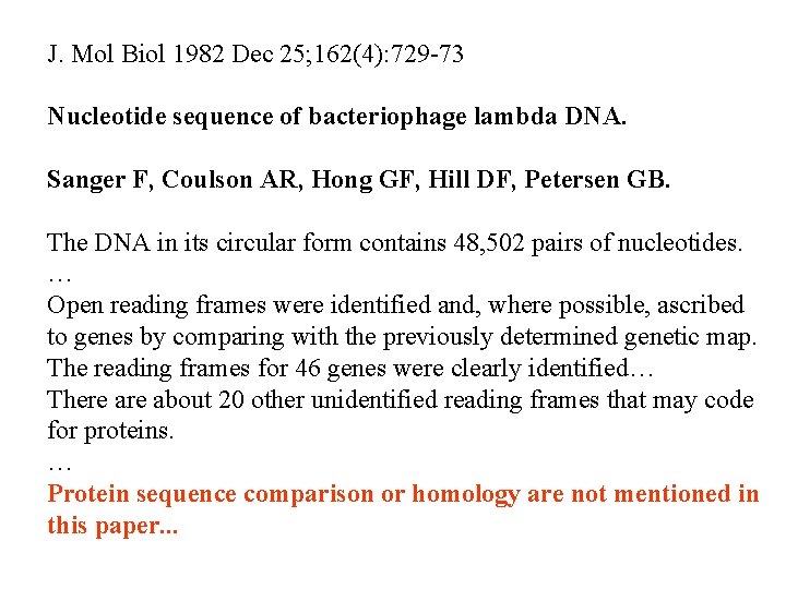 J. Mol Biol 1982 Dec 25; 162(4): 729 -73 Nucleotide sequence of bacteriophage lambda