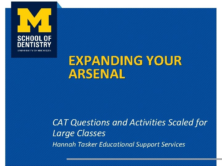 EXPANDING YOUR ARSENAL CAT Questions and Activities Scaled for Large Classes Hannah Tasker Educational