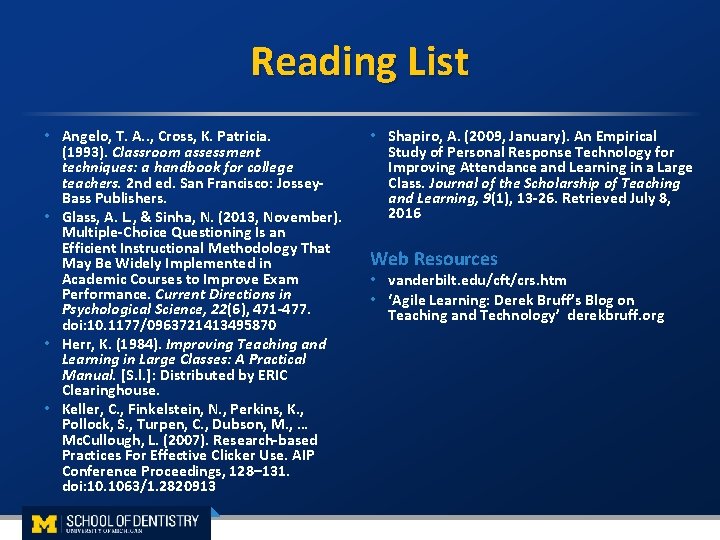  Reading List • Shapiro, A. (2009, January). An Empirical Study of Personal Response