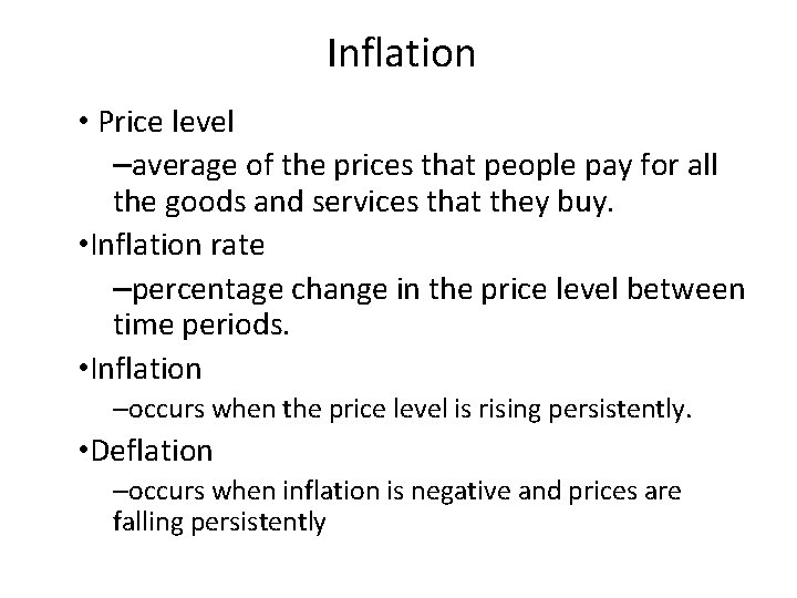 Inflation • Price level –average of the prices that people pay for all the