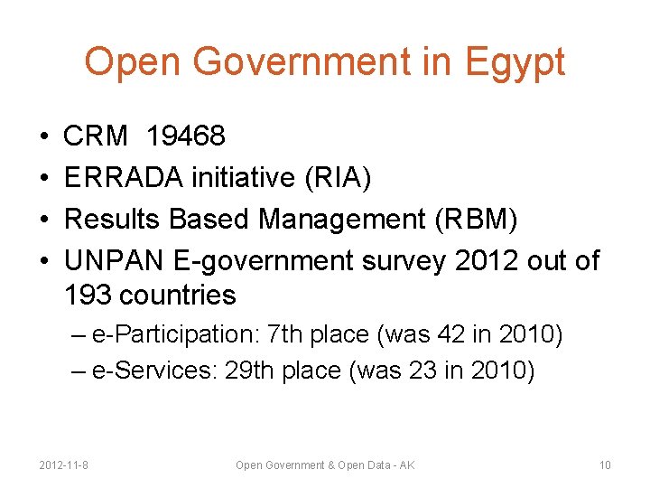 Open Government in Egypt • • CRM 19468 ERRADA initiative (RIA) Results Based Management