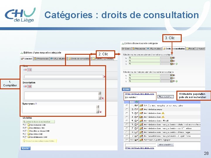 Catégories : droits de consultation 3. Clic 2. Clic 1. Compléter 4 Introduire population