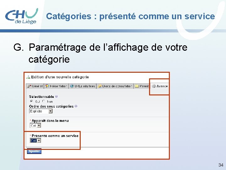 Catégories : présenté comme un service G. Paramétrage de l’affichage de votre catégorie 34