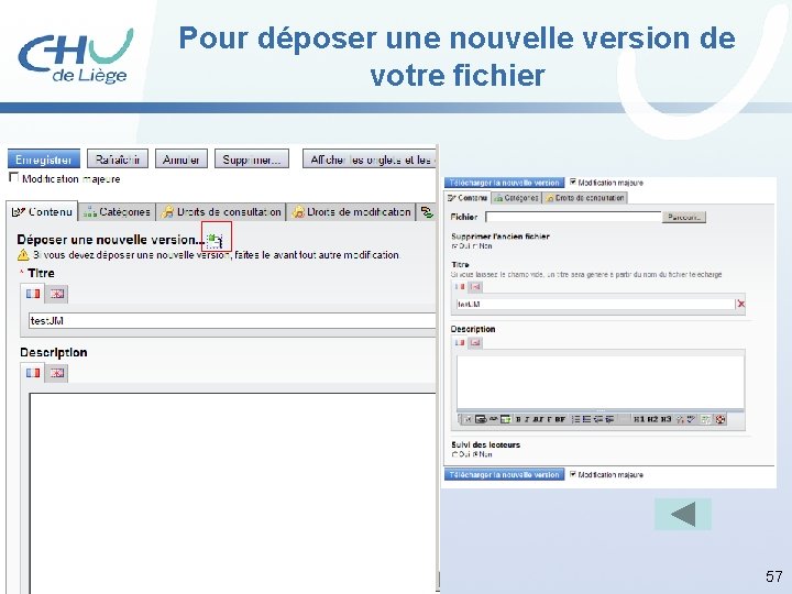 Pour déposer une nouvelle version de votre fichier 57 