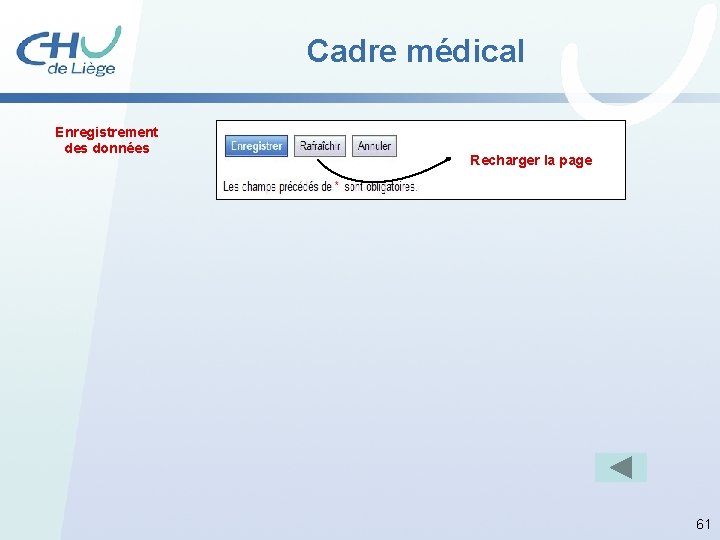 Cadre médical Enregistrement des données Recharger la page 61 