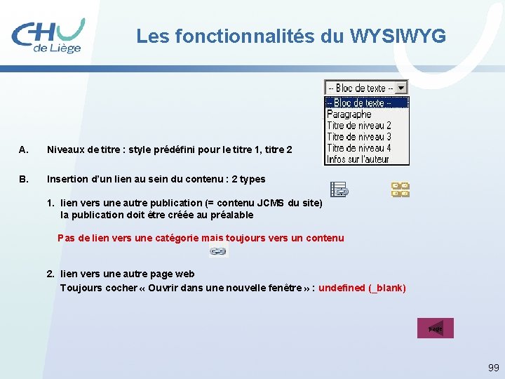 Les fonctionnalités du WYSIWYG A. Niveaux de titre : style prédéfini pour le titre