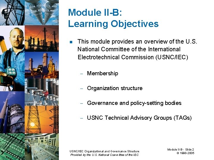 Module II-B: Learning Objectives n This module provides an overview of the U. S.