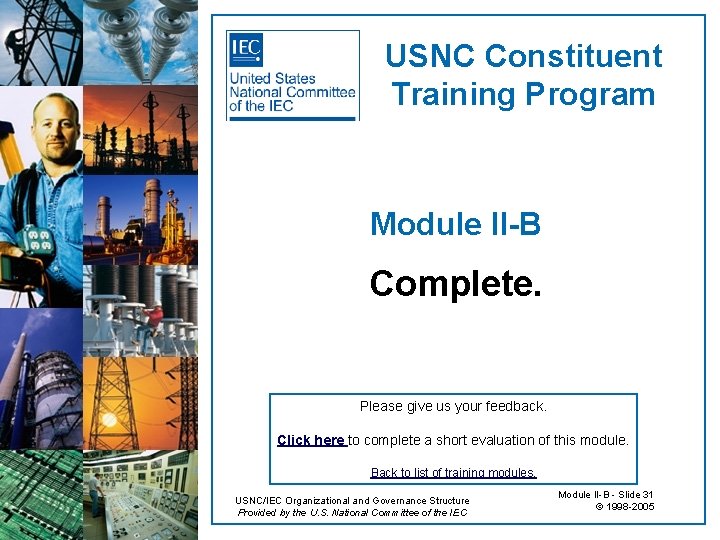 USNC Constituent Training Program Module II-B Complete. Please give us your feedback. Click here