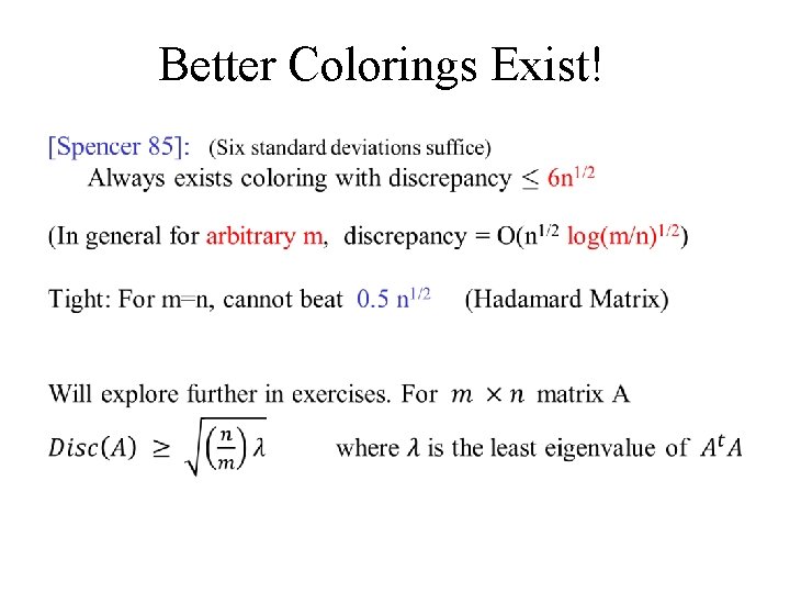 Better Colorings Exist! • 