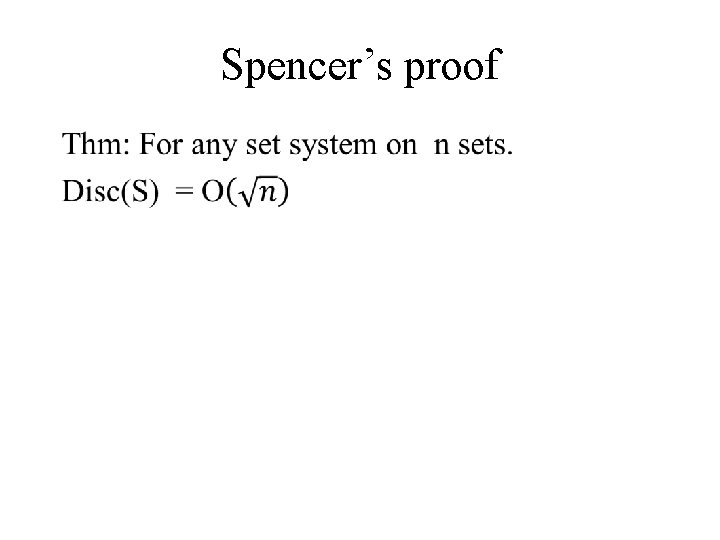 Spencer’s proof • 