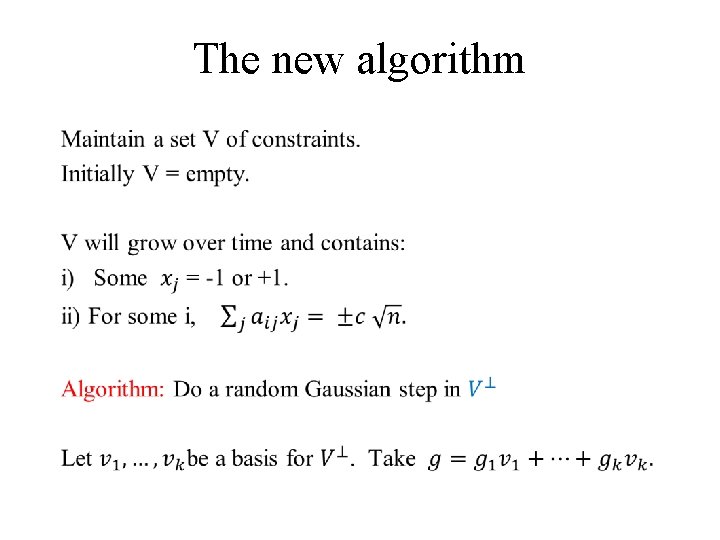 The new algorithm • 