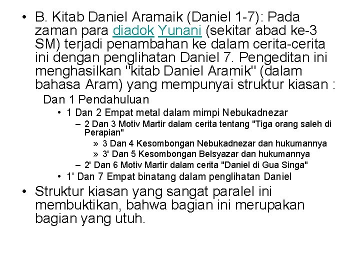  • B. Kitab Daniel Aramaik (Daniel 1 -7): Pada zaman para diadok Yunani