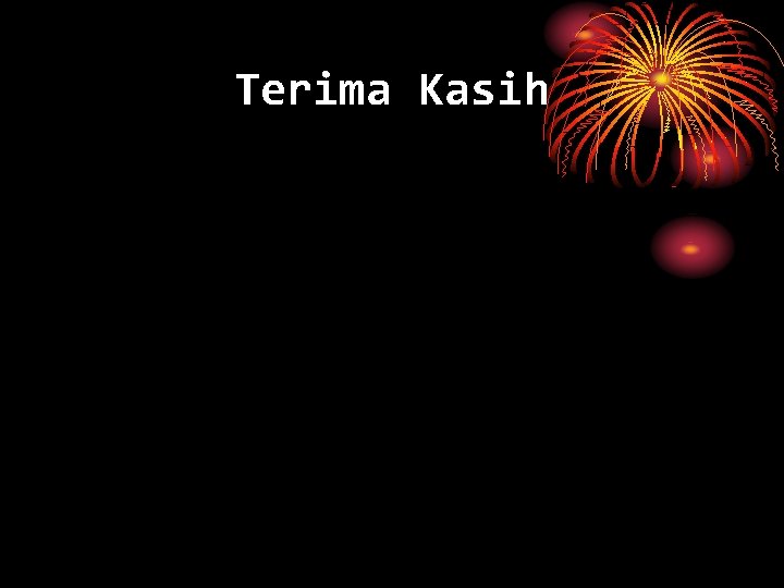 Terima Kasih 