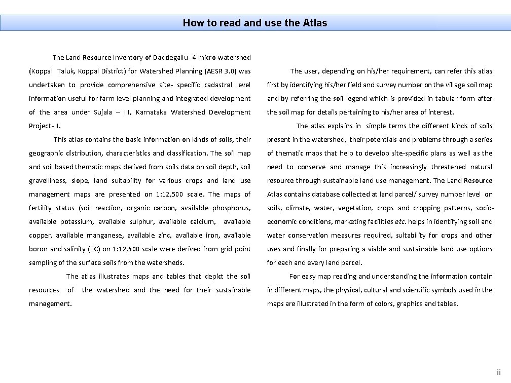 How to read and use the Atlas The Land Resource Inventory of Daddegallu- 4