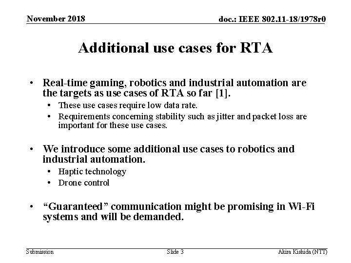 November 2018 doc. : IEEE 802. 11 -18/1978 r 0 Additional use cases for