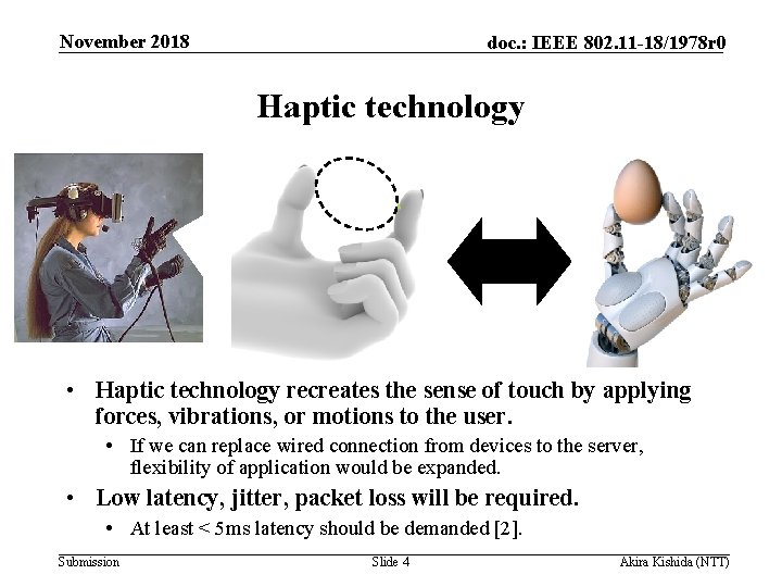 November 2018 doc. : IEEE 802. 11 -18/1978 r 0 Haptic technology • Haptic