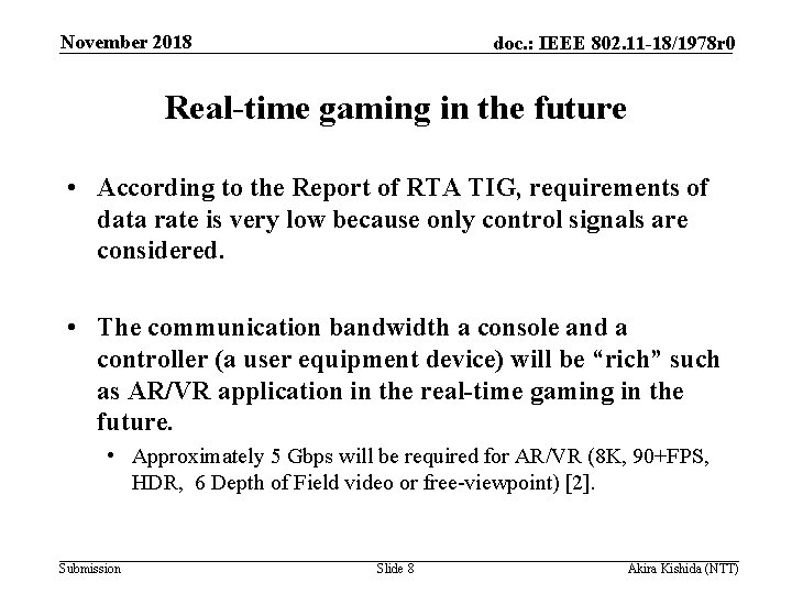 November 2018 doc. : IEEE 802. 11 -18/1978 r 0 Real-time gaming in the